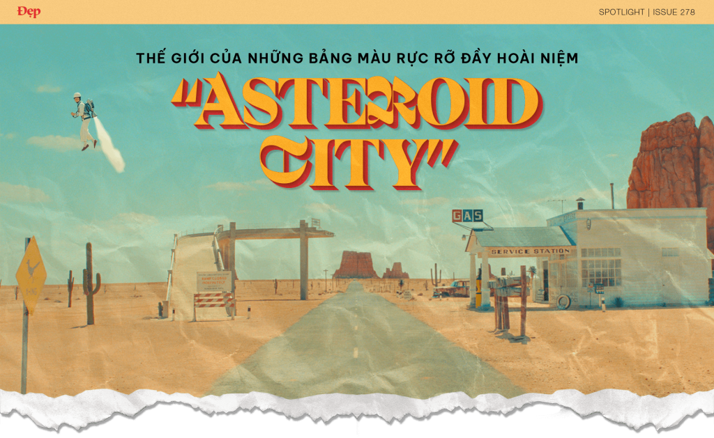 “Asteroid City”: Thế giới của những bảng màu rực rỡ đầy hoài niệm