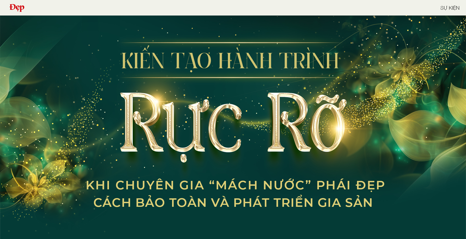 “Kiến tạo hành trình rực rỡ”: đi tìm chiếc “chìa khóa vạn năng” giúp bảo toàn và phát triển gia sản của người phụ nữ hiện đại