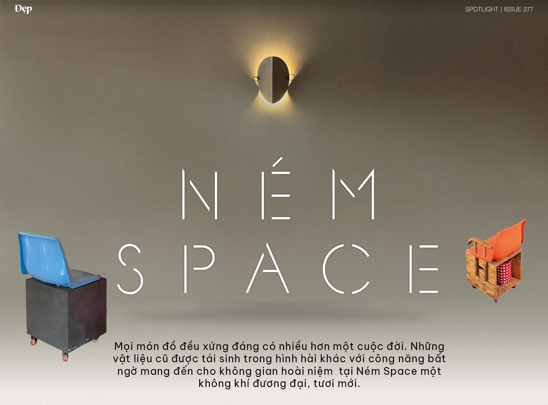 Những món đồ cũ có thể được tái sinh như thế nào tại Ném Space?