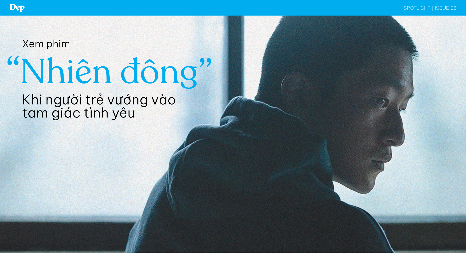 Xem phim “Nhiên đông”: Khi người trẻ vướng vào tam giác tình yêu