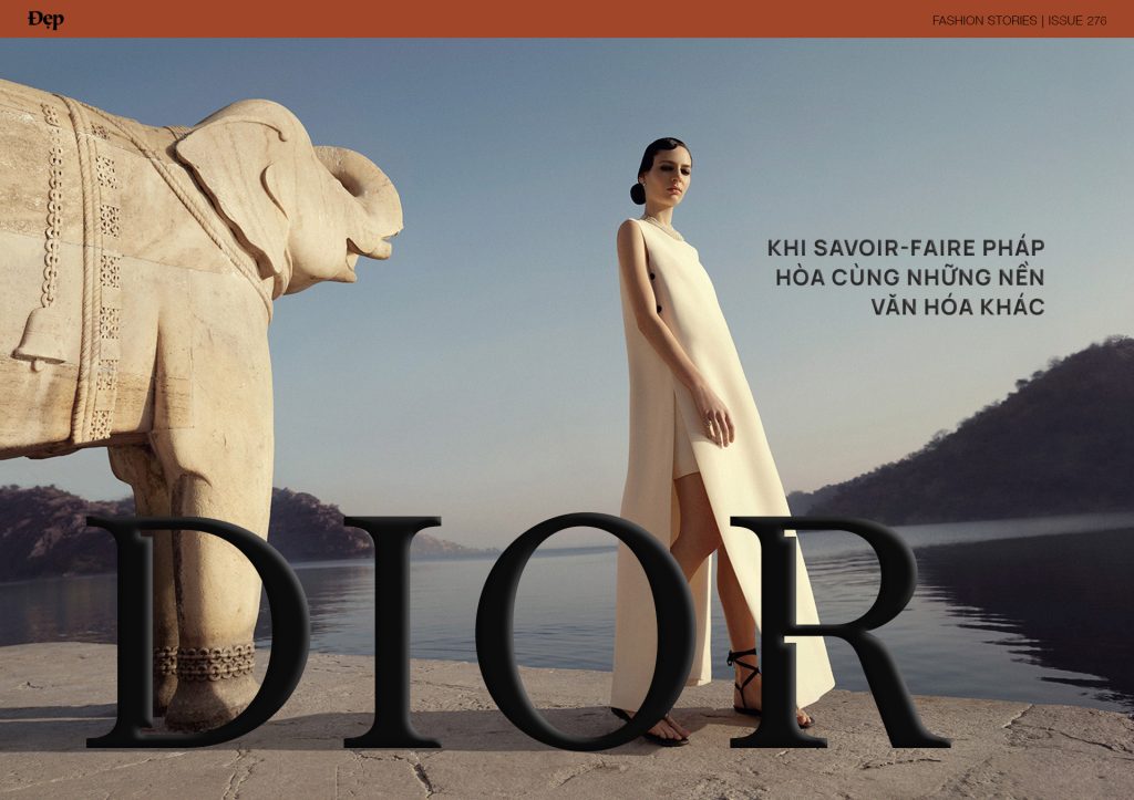 #FashionStories: Khi savoir-faire Pháp hoà cùng những nền văn hóa khác