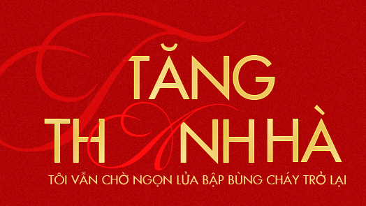 Tăng Thanh Hà – Tôi vẫn chờ ngọn lửa bập bùng cháy trở lại