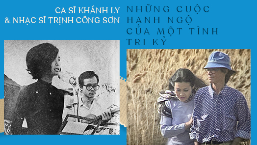 Ca sĩ Khánh Ly & Nhạc sĩ Trịnh Công Sơn: Những cuộc hạnh ngộ của một tình tri kỷ