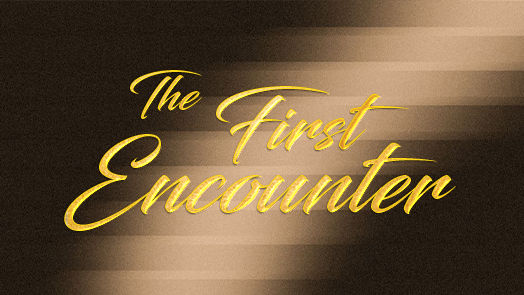 The First Encounter
